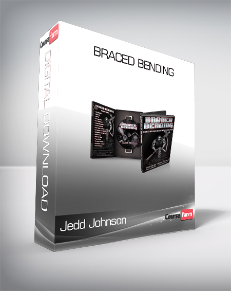 Jedd Johnson - Braced Bending