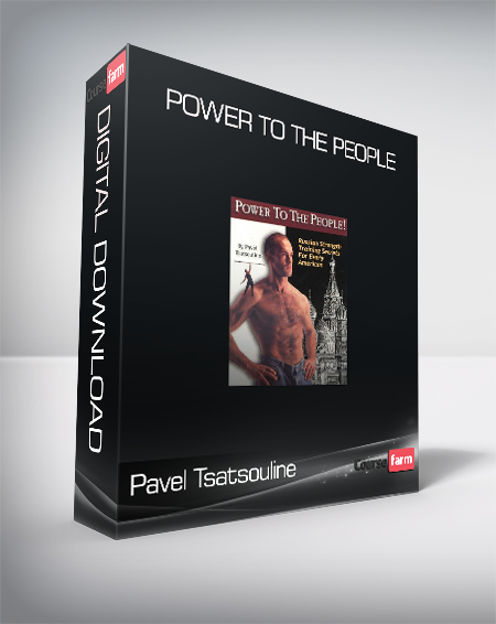 Pavel Tsatsouline - Power to the People