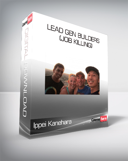 Ippei Kanehara - Lead Gen Builders (Job Killing)