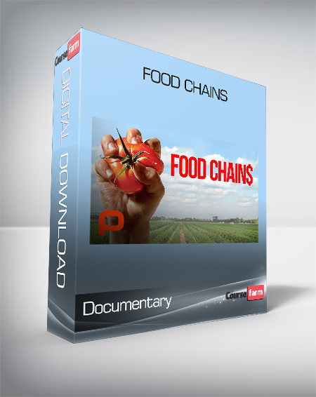 Documentary - Food Chains