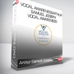 Arthur Samuel Joseph - Vocal AwarenessArthur Samuel Joseph - Vocal Awareness