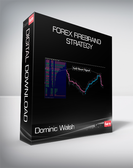 Dominic Walsh - Forex Firebrand Strategy