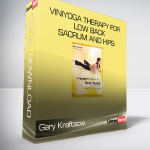 Gary Kraftsow - Viniyoga Therapy For Low Back - Sacrum and Hips