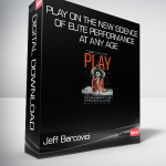 Jeff Bercovici - Play On - The New Science of Elite Performance at Any Age