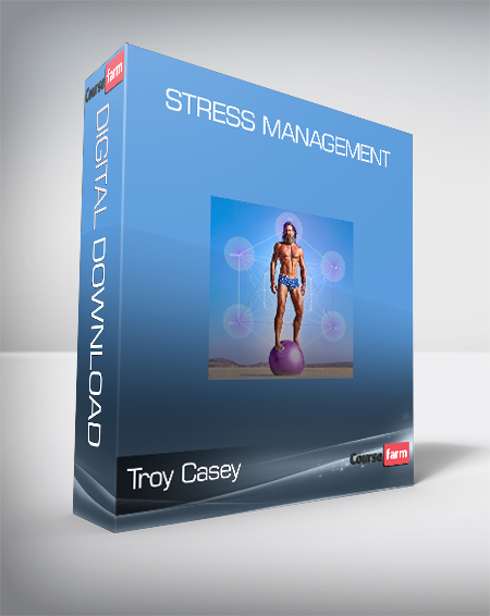 Troy Casey - Stress Management