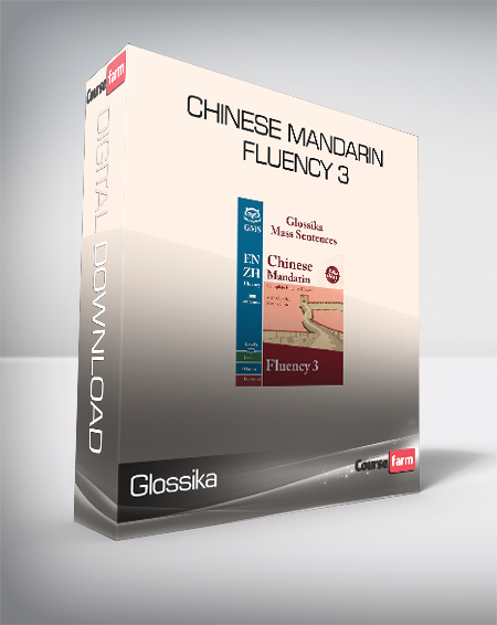 Glossika - Chinese Mandarin Fluency 3