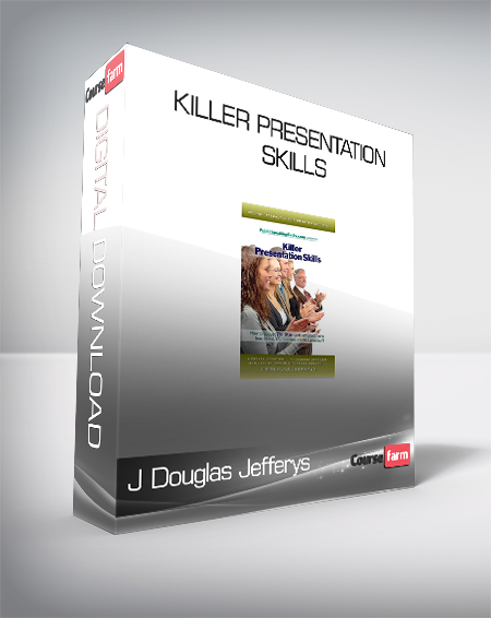 J Douglas Jefferys - Killer Presentation Skills