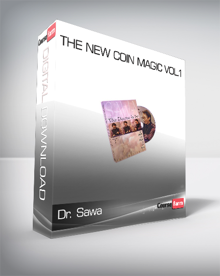 Dr. Sawa - The New Coin Magic Vol.1