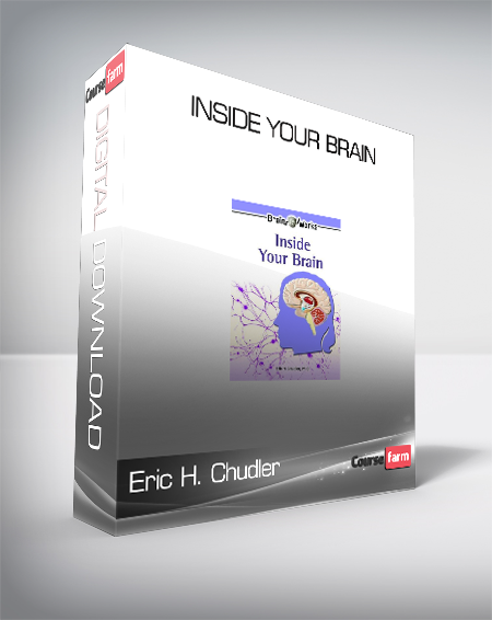 Eric H. Chudler - Inside Your Brain