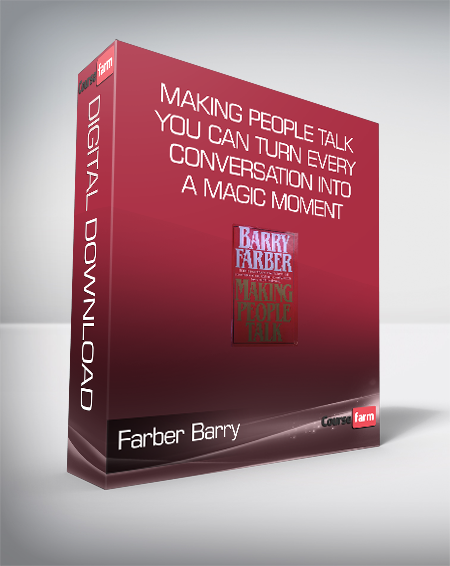 Farber Barry - Making People Talk - You Can Turn Every Conversation into a Magic Moment