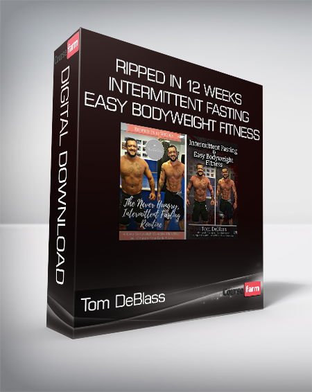 Tom DeBlass - Ripped In 12 Weeks Intermittent Fasting & Easy Bodyweight Fitness