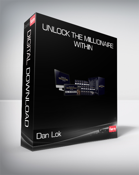 Dan Lok - Unlock the Millionaire Within