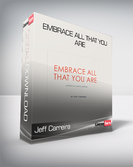 Jeff Carreira - Embrace All That You Are