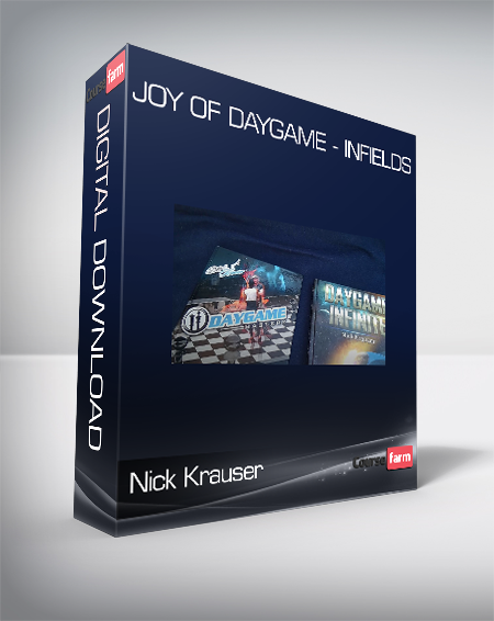 Nick Krauser - Joy of Daygame - Infields