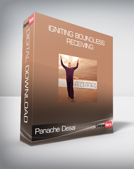 Panache Desai - Igniting Boundless Receiving