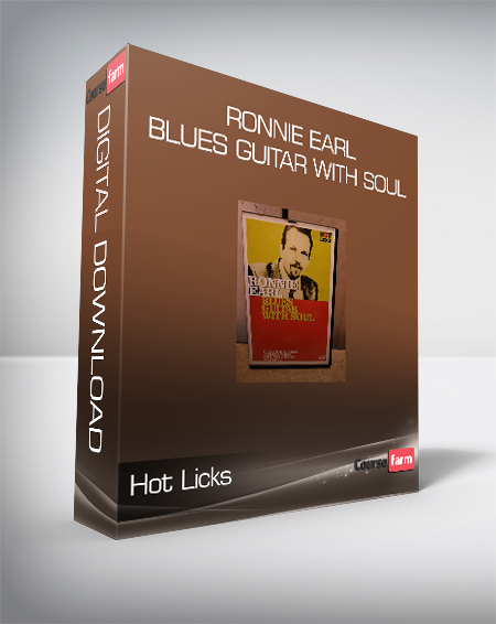 Hot Licks - Ronnie Earl - Blues Guitar with Soul