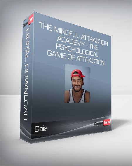 The Mindful Attraction Academy - The Psychological Game of Attraction