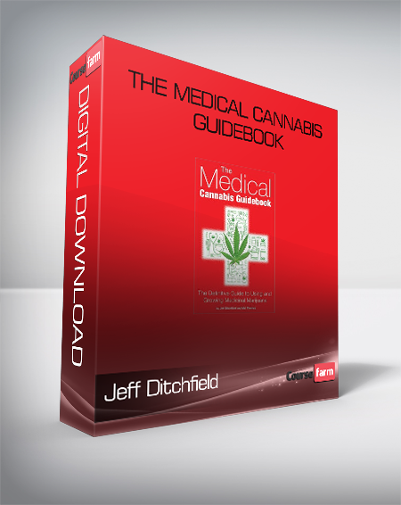 Jeff Ditchfield & Mel Thomas - The Medical Cannabis Guidebook