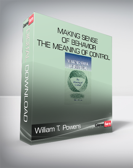 William T. Powers - Making Sense of Behavior - The Meaning of Control