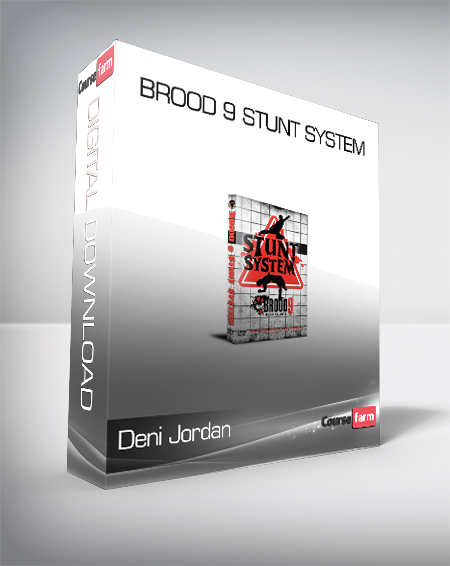 Deni Jordan - Brood 9 stunt system