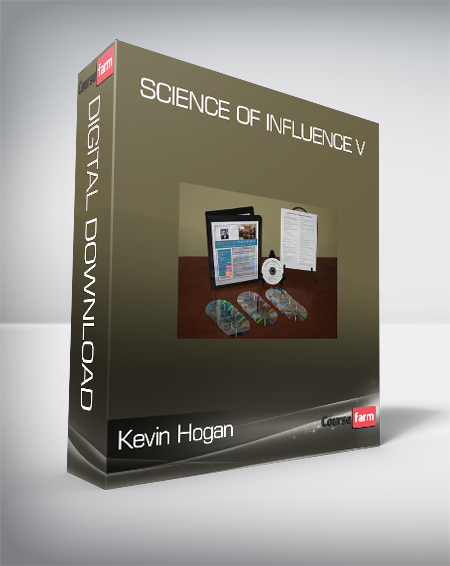 Kevin Hogan - Science of Influence V