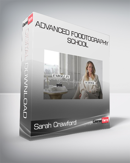 Sarah Crawford - Advanced Foodtography School