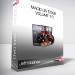Jeff McBride - Magic on Stage Volume 1-3