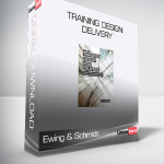 Ewing & Schmidt - Training Design & Delivery