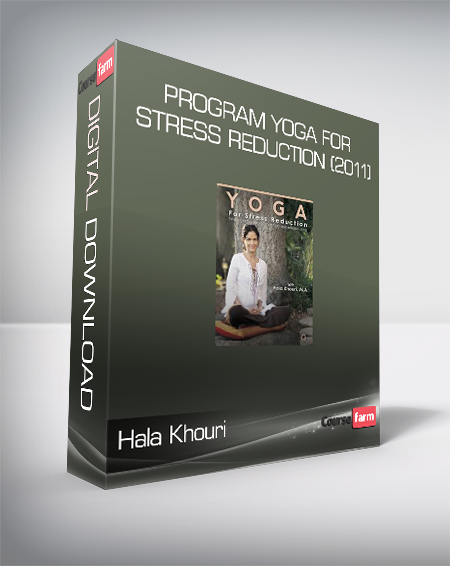 Hala Khouri - Program Yoga for Stress Reduction (2011)