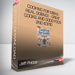 Jeff Potter - Cooking for Geeks - Real Science - Great Cooks and Good Food - 2nd Edition