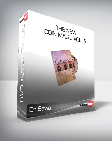 Dr Sawa - The New Coin Magic Vol. 5