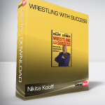 Nikita Koloff & Jeffrey Gitomer - Wrestling With Success