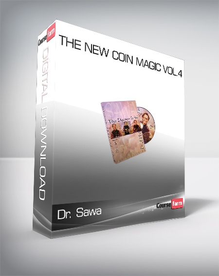 Dr. Sawa - The New Coin Magic Vol.4