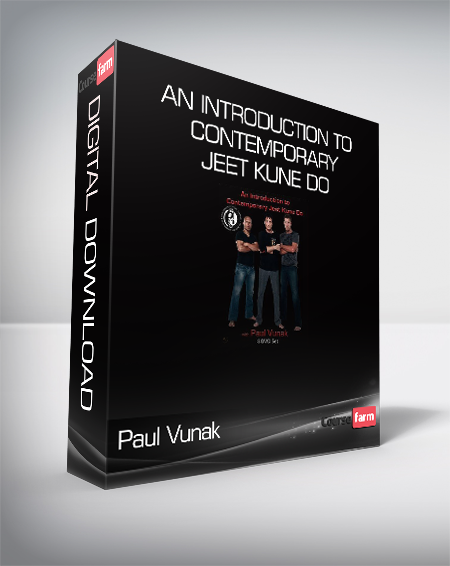 Paul Vunak - An Introduction to Contemporary Jeet Kune Do