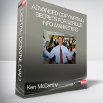 Ken McCarthy - Advanced Copywriting Secrets For Serious Info Marketers