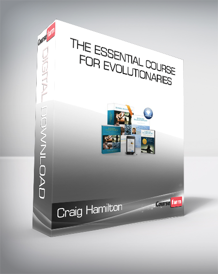 Craig Hamilton - The Essential Course for Evolutionaries