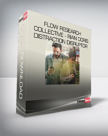 Flow Research Collective - Rian Doris - Distraction Disruptor