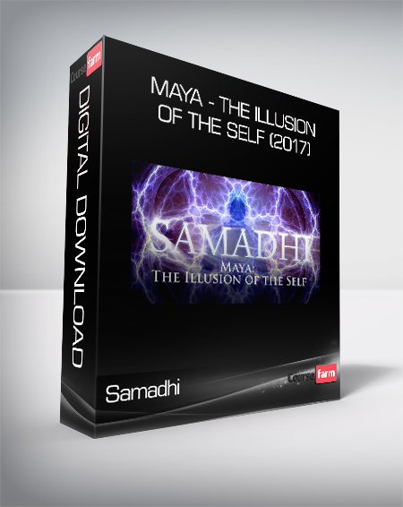 Samadhi - Maya - the Illusion of the Self (2017)