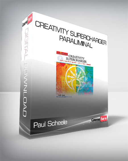 Paul Scheele - Creativity Supercharger Paraliminal