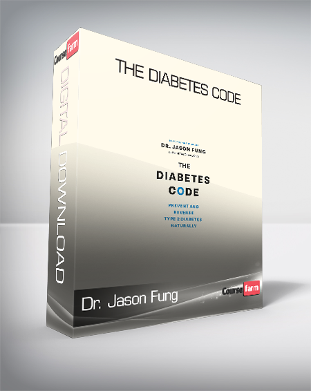Dr. Jason Fung - The Diabetes Code