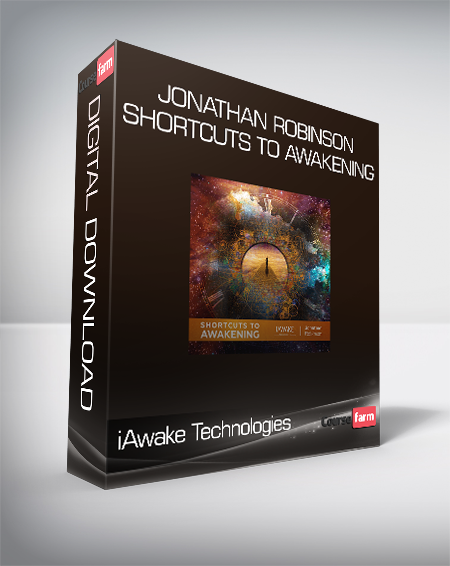 iAwake Technologies - Jonathan Robinson - Shortcuts to Awakening