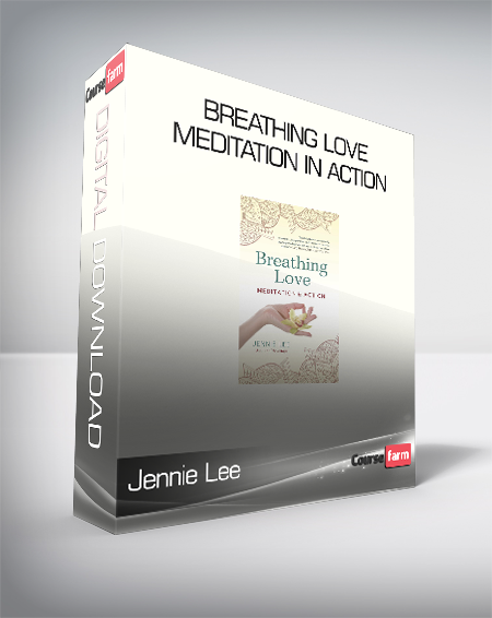 Jennie Lee - Breathing Love - Meditation in Action