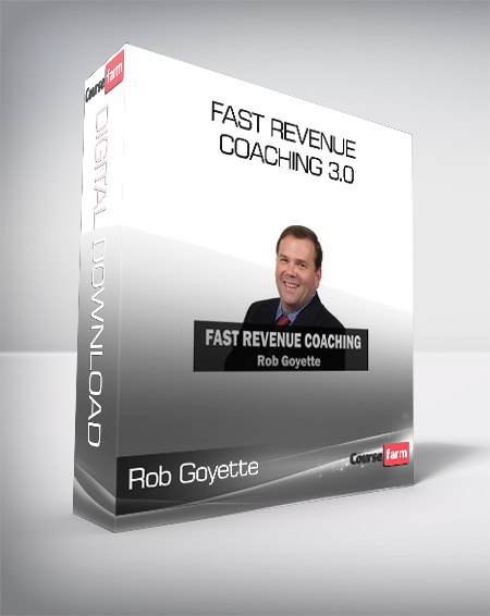Rob Goyette - Fast Revenue Coaching 3.0