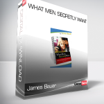 James Bauer - What Men Secretly Want