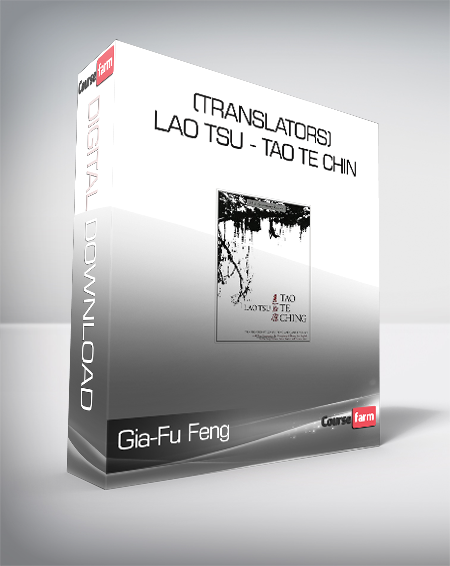 Gia-Fu Feng & Jane English (translators) - Lao Tsu - Tao Te Chin