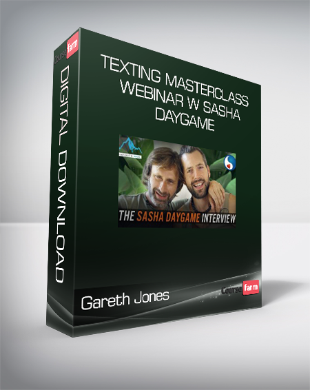 Gareth Jones - Texting Masterclass Webinar w Sasha Daygame