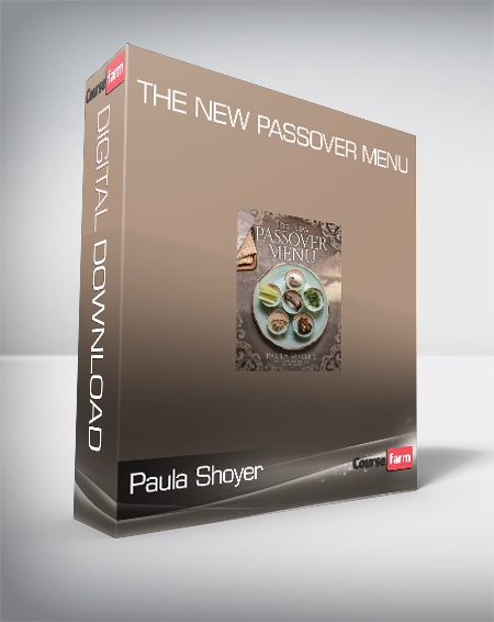 Paula Shoyer - The New Passover Menu