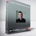 Igor Kheifets - Elite Traffic Pro 2.0 VSL