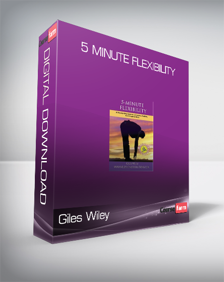 Giles Wiley - 5 Minute Flexibility