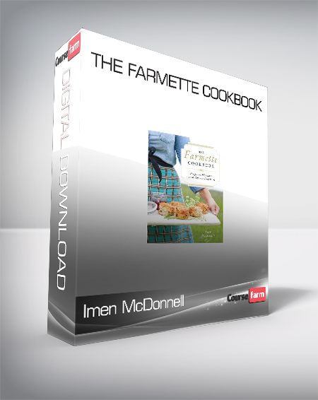 Imen McDonnell - The Farmette Cookbook